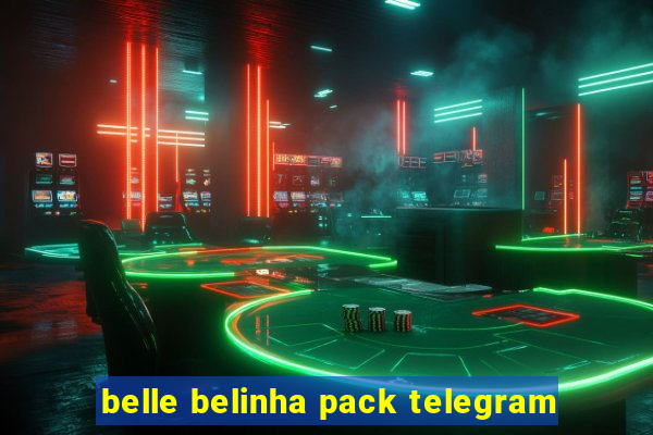 belle belinha pack telegram